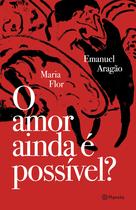 Livro - O amor ainda é possível? Livro - O amor ainda é possível?