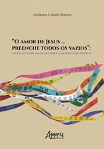 Livro - “O amor de Jesus … preenche todos os vazios”: