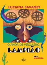 Livro - O amor de Virgulino - O lampião