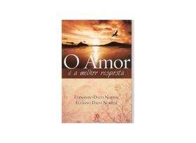 Livro - O amor é a melhor resposta