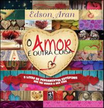 Livro - O amor é outra coisa Livro - O amor é outra coisa