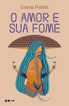 Livro - O amor e sua fome