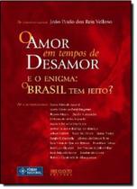 Livro - O AMOR EM TEMPOS DE DESAMOR