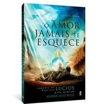 Livro - O Amor Jamais te Esquece