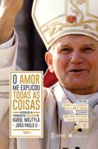 Livro - O Amor Me Explicou Todas as Coisas - Tomo II Livro - O Amor Me Explicou Todas as Coisas - Tomo II