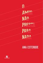 Livro - O Amor não presta para nada