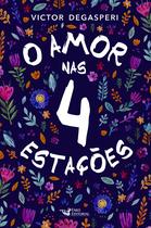 Livro - O Amor Nas 4 Estações Livro - O Amor Nas 4 Estações