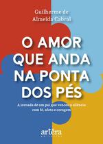 Livro - O Amor que Anda na Ponta dos Pés Livro - O Amor que Anda na Ponta dos Pés