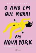 Livro O Ano que Morri em Nova York Milly Lacombe