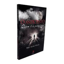 Livro - O Anticristo: Quem é e Como Age Livro - O Anticristo: Quem é e Como Age