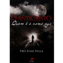 Livro - O anticristo - quem é e como age