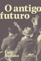 Livro - O antigo futuro Livro - O antigo futuro