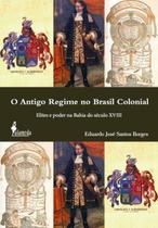 Livro - O antigo regime no Brasil colonial Livro - O antigo regime no Brasil colonial