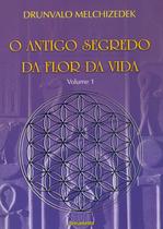 Livro - O Antigo Segredo da Flor Da Vida Vol. 01