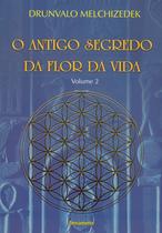 Livro - O Antigo Segredo da Flor Da Vida Vol. 02 Livro - O Antigo Segredo da Flor Da Vida Vol. 02