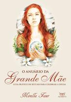 Livro - O anuário da grande mãe Livro - O anuário da grande mãe