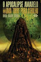 Livro - O Apocalipse Amarelo: uma torre para Cthulhu