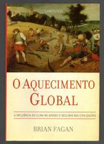 Livro O AQUECIMENTO GLOBAL - Capa comum - Larousse