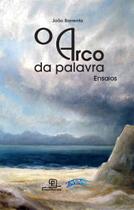 Livro - O arco da palavra