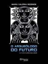 Livro - O arqueólogo do futuro