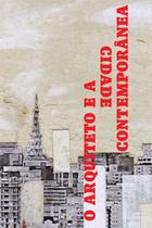 Livro - O arquiteto e a cidade contemporânea