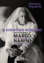 Livro O Avesso do Bordado - Uma Biografia de Marco Nanini Mariana Filgueiras