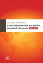 Livro - O Banco Mundial como ator político, intelectual e financeiro