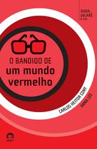 Livro - O bandido de um mundo vermelho