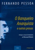 Livro - O Banqueiro Anarquista e Outras Prosas