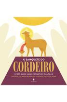 Livro - O Banquete do Cordeiro (Infantil)
