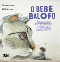 Livro - O bebê balofo e o moço que gostava de gatos e cachorros