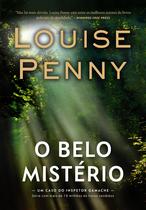 Livro - O belo mistério (Inspetor Gamache - Livro 8)