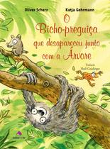 Livro - O Bicho-preguiça que desapareceu junto com a árvore