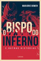 Livro - O Bispo do Inferno e outras histórias. Livro - O Bispo do Inferno e outras histórias.