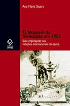 Livro - O bloqueio da Venezuela em 1902