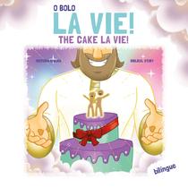 Livro - O Bolo La Vie! Livro - O Bolo La Vie!