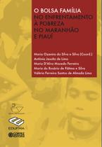 Livro - O bolsa família no enfrentamento à pobreza no Maranhão e Piauí