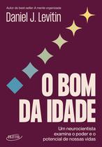 Livro - O bom da idade Livro - O bom da idade