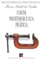 Livro - O bom professor e sua prática Livro - O bom professor e sua prática