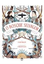Livro - O bosque selvagem Livro - O bosque selvagem