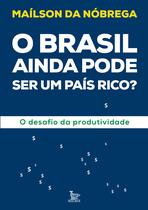Livro - O Brasil ainda pode ser um país rico? Livro - O Brasil ainda pode ser um país rico?