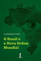 Livro - O Brasil e a Nova Ordem Mundial