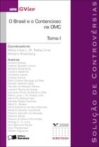 Livro - O Brasil e o contecioso na OMC Tomo I - 1ª edição de 2009 Livro - O Brasil e o contecioso na OMC Tomo I - 1ª edição de 2009