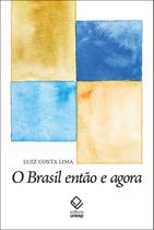 Livro - O Brasil então e agora
