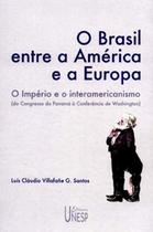 Livro - O Brasil entre a América e a Europa