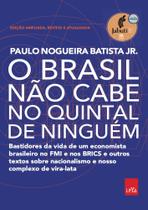 Livro - O Brasil não cabe no quintal de ninguém – Edição ampliada, revista e a atualizada