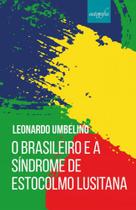 Livro - O brasileiro e a síndrome de Estocolmo lusitana