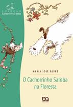 Livro - O cachorrinho samba na floresta Livro - O cachorrinho samba na floresta