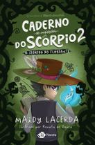 Livro - O caderno de maldades do Scorpio 2 - O segredo do Floreante Livro - O caderno de maldades do Scorpio 2 - O segredo do Floreante