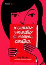 Livro - O caderno vermelho da menina karateca
